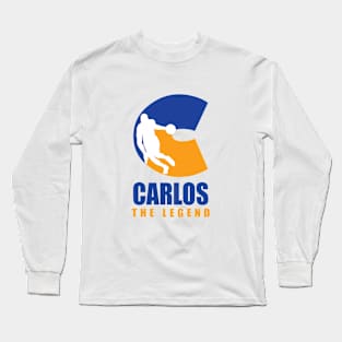 Carlos Custom Player Basketball Your Name The Legend Long Sleeve T-Shirt